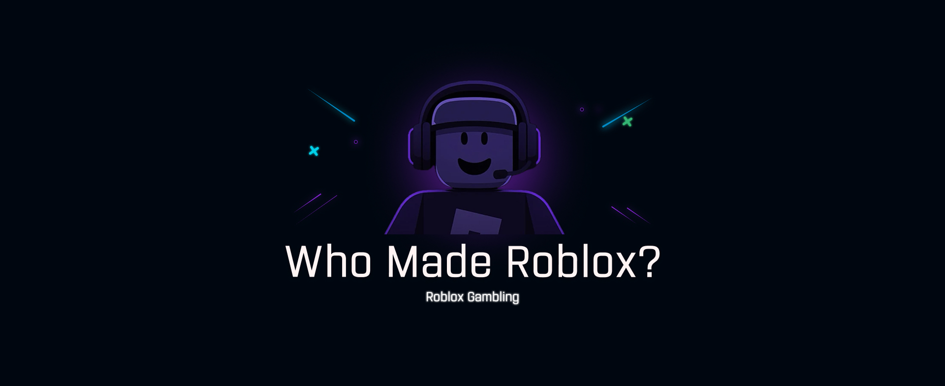 Who Made Roblox?